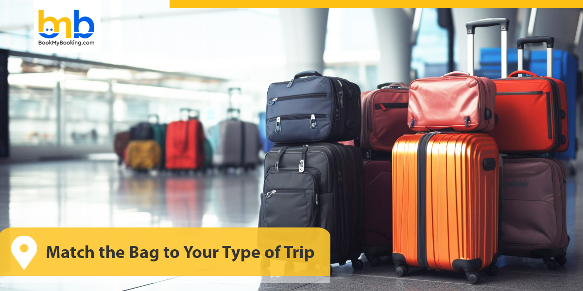 Match the Bag to Your Type of Trip